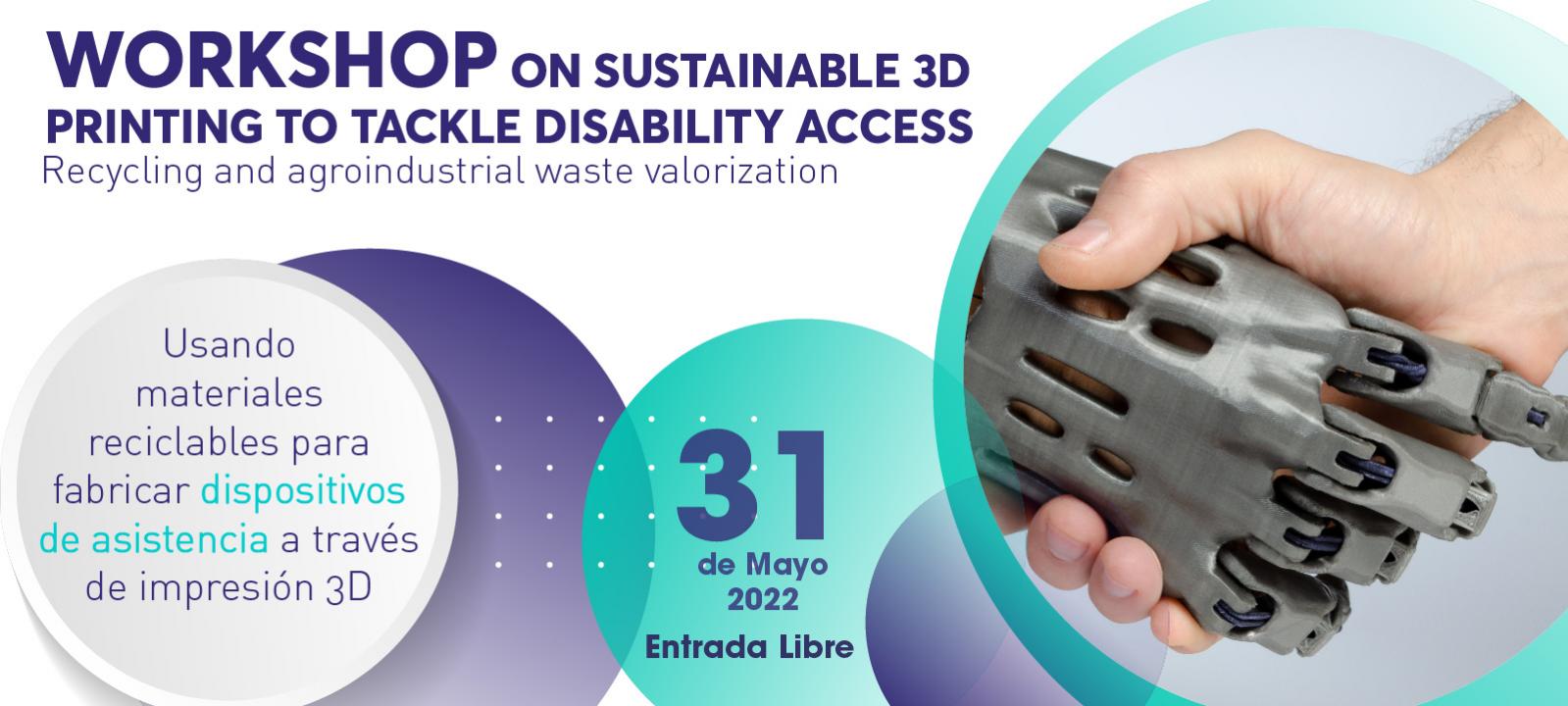 WORKSHOP ON SUSTAINABLE 3D PRINTING TO TACKLE DISABILITY ACCESS ALICIA PORRAS INGENIERÍA QUÍMICA ALIMENTOS UNIANDES