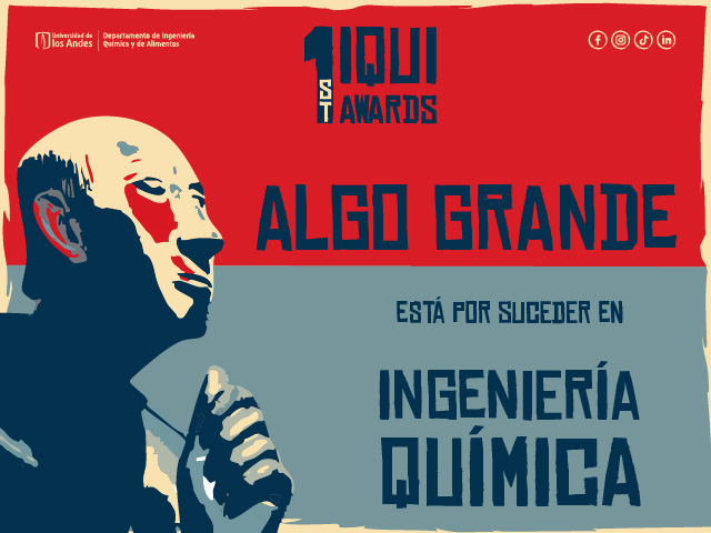 1st IQUI Awards: Donde la Pasión se Convierte en Impacto estudiantes de pregrado en ingeniería química universidad de los andes
